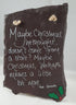 Slate Christmas wall hanging - The Grinch