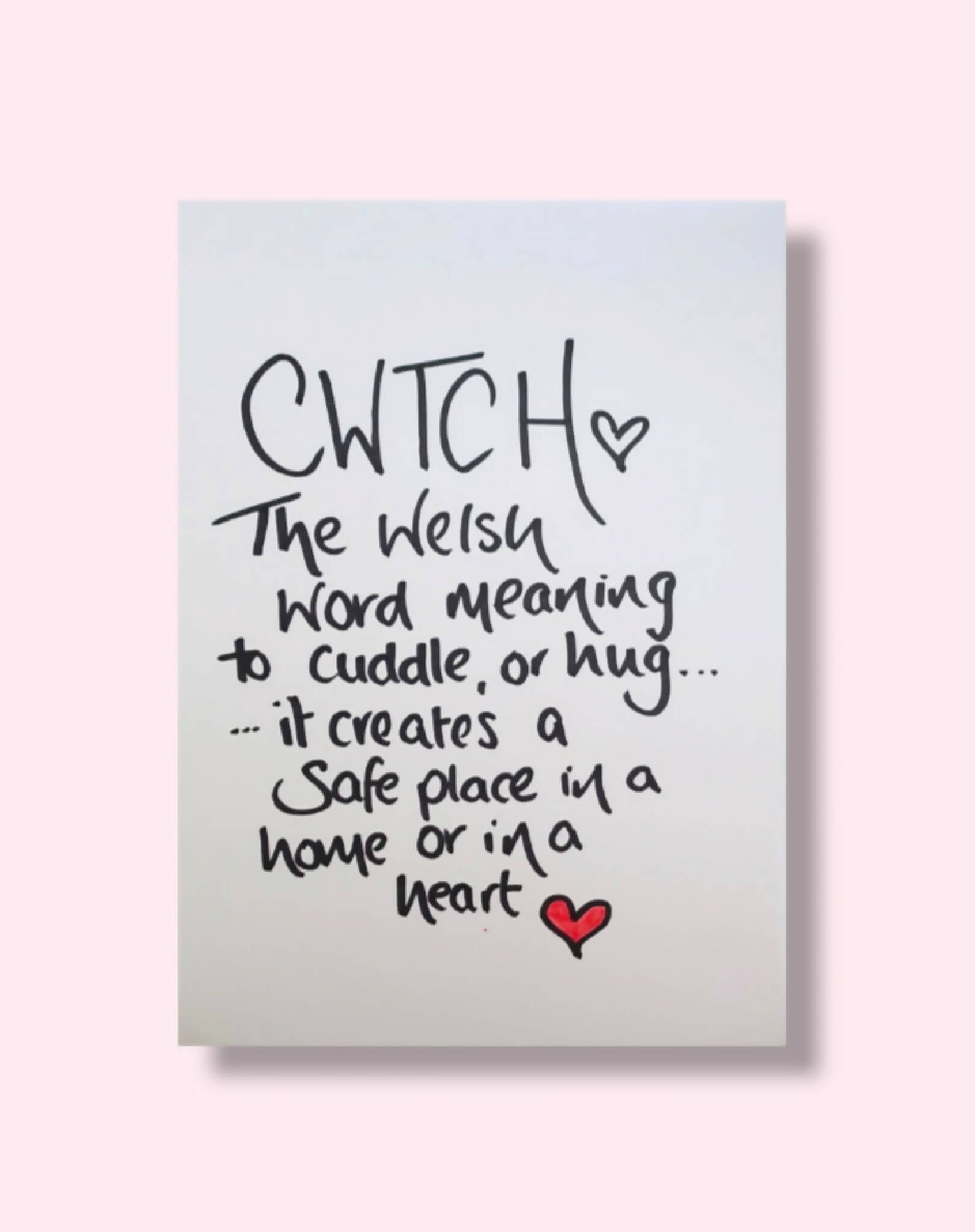 Cwtch handwritten A4 print, PRINT ONLY no frame or mount.