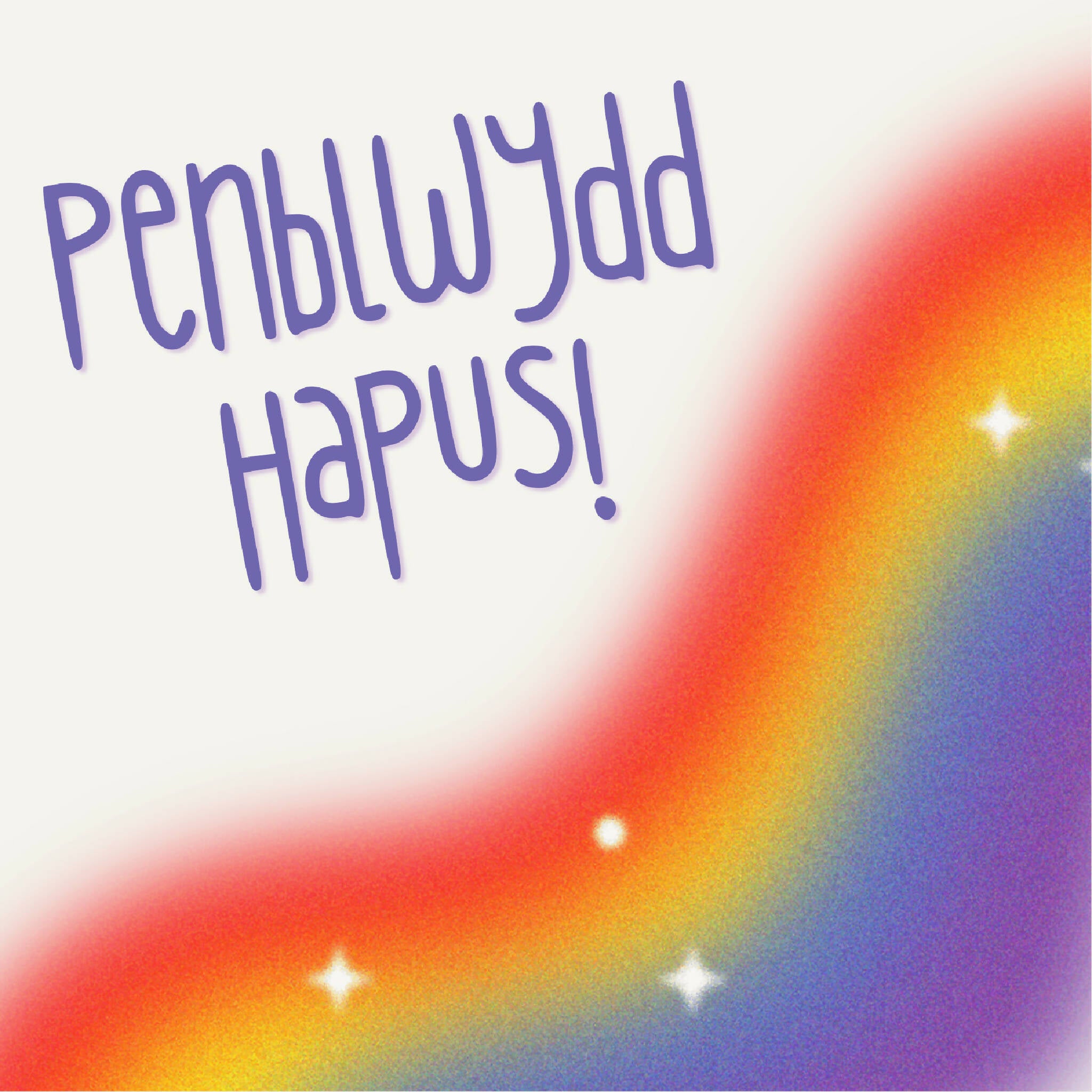 Welsh birthday card | Cerdyn penblwydd Cymraeg | Rainbow Happy Birthday Card | Carden Enfys Penblwydd Hapus