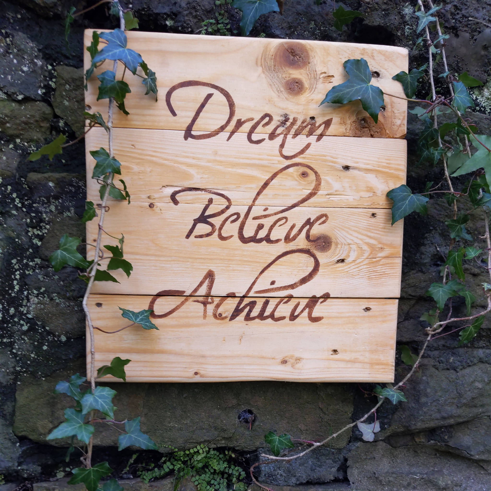 Dream Believe Achieve Sign